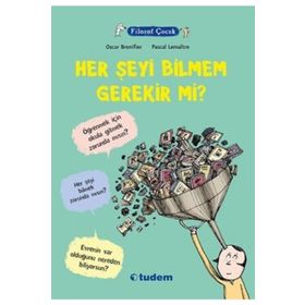 Filozof Çocuk Her Şeyi Bilmem Gerekir mi? - Oscar Brenifier