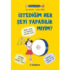 Filozof Çocuk İstediğim Her Şeyi Yapabilir miyim? - Oscar Brenifier