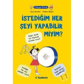 Filozof Çocuk İstediğim Her Şeyi Yapabilir miyim? - Oscar Brenifier