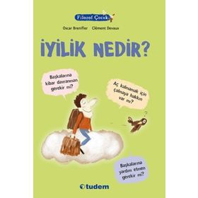 Filozof Çocuk İyilik Nedir? - Oscar Brenifier
