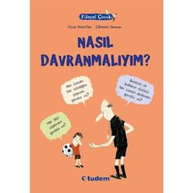 Filozof Çocuk Nasıl Davranmalıyım? - Oscar Brenifier