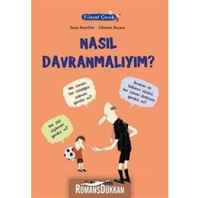 Filozof Çocuk Nasıl Davranmalıyım? - Oscar Brenifier