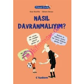 Filozof Çocuk Nasıl Davranmalıyım? - Oscar Brenifier