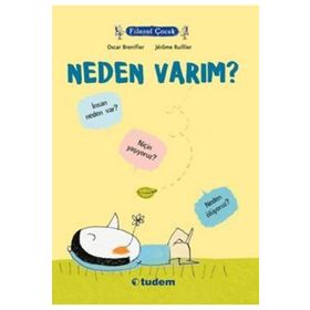Filozof Çocuk Neden Varım? - Oscar Brenifier