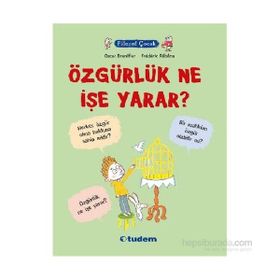 Filozof Çocuk Özgürlük Ne İşe Yarar? - Oscar Brenifier Frederic Rebena