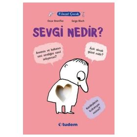 Filozof Çocuk Sevgi Nedir? - Oscar Brenifier