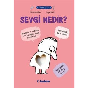 Filozof Çocuk Sevgi Nedir? - Oscar Brenifier