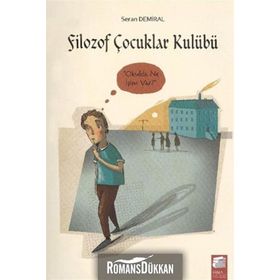 FILOZOF ÇOCUKLAR KULÜBÜ 2 - OKULDA NE İŞIM VAR - SERAN DEMIRAL