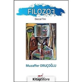 Filozof Deccal Tini - Muzaffer Oruçoğlu