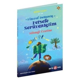Filozof Dedemle Felsefe Serüvenlerim Mitoloji Üzerine 2- Beta Kids Yayınları