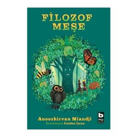 Filozof Meşe - Anooshirvan Miandji
