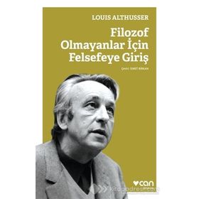 Filozof Olmayanlar İçin Felsefeye Giriş - Louis Althusser