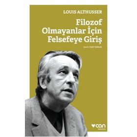 Filozof Olmayanlar İçin Felsefeye Giriş - Louis Althusser