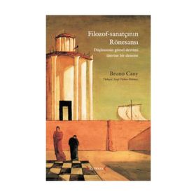 Filozof-sanatçının Rönesansı - Bruno Cany