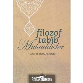 FILOZOF TABIB MUHADDISLER - MUSTAFA ERTÜRK