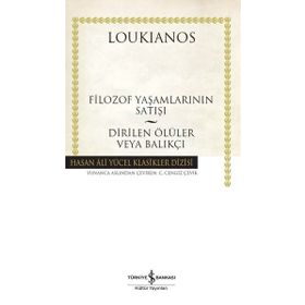 Filozof Yaşamlarının Satışı - Dirilen Ölüler veya Balıkçı - Loukianos