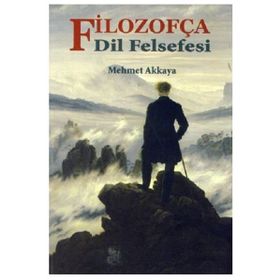 FİLOZOFÇA DIL FELSEFESI - MEHMET AKKAYA