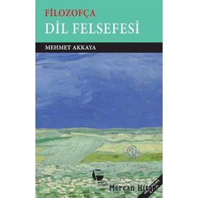 FİLOZOFÇA DIL FELSEFESI - MEHMET AKKAYA