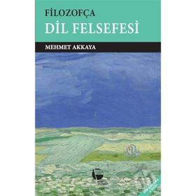 FİLOZOFÇA DIL FELSEFESI - MEHMET AKKAYA