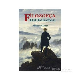 FİLOZOFÇA DIL FELSEFESI - MEHMET AKKAYA