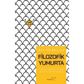 Filozofik Yumurta - Safiye Bellaz