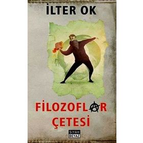 Filozoflar Çetesi - İlter Ok