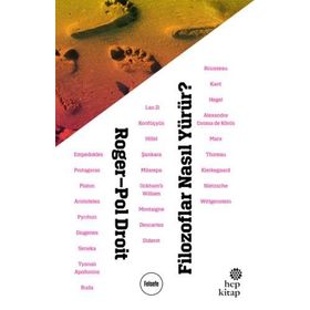 Filozoflar Nasıl Yürür? - Roger-Pol Droit