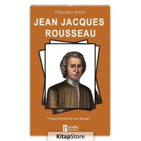 Filozoflar Serisi Jean Jacques Rousseau - Turan Tektaş