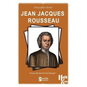 Filozoflar Serisi Jean Jacques Rousseau - Turan Tektaş