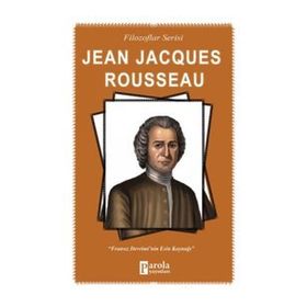 Filozoflar Serisi Jean Jacques Rousseau - Turan Tektaş