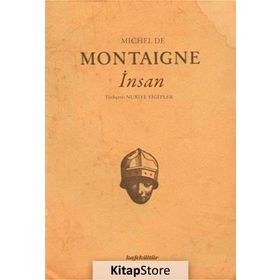 Filozoflar Tanrılar ve İnsanlar - Michel de Montaigne