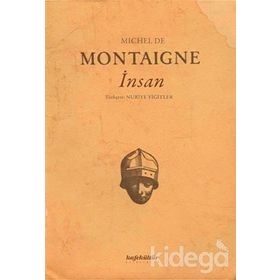 Filozoflar Tanrılar ve İnsanlar - Michel de Montaigne