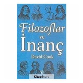 FILOZOFLAR VE İNANÇ - DAVID COOK (ISBN:9789758820221)
