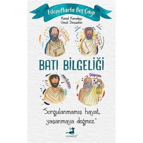 Filozoflarla Beş Çayı - Batı Bilgeliği - Olimpos Yayınları