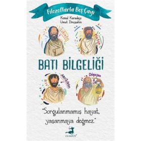 Filozoflarla Beş Çayı - Batı Bilgeliği - Olimpos Yayınları