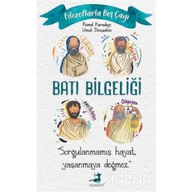 Filozoflarla Beş Çayı - Batı Bilgeliği - Olimpos Yayınları