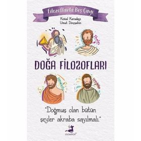 Filozoflarla Beş Çayı - Doğa Filozofları - Olimpos Yayınları