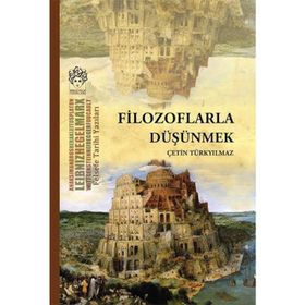 Filozoflarla Düşünmek - Çetin Türkyılmaz