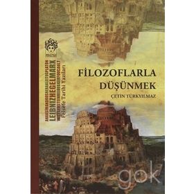 Filozoflarla Düşünmek - Çetin Türkyılmaz