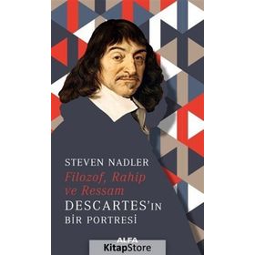 Filozof,Rahip ve Ressam Descartes’in Bir Portresi - Steven Nadler