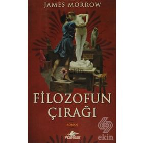 FILOZOFUN ÇIRAĞI - JAMES MORROW