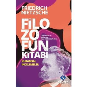 Filozofun Kitabı - Friedrich Wilhelm Nietzsche