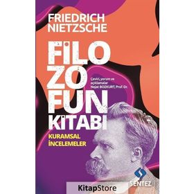 Filozofun Kitabı - Friedrich Wilhelm Nietzsche