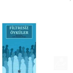 Filtresiz Öyküler - Aylin Tamakan Nergiz