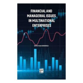 Financial and Managerial Issues in Multınational Enterprises - Gazi Kolektif