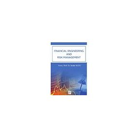 Financial Engineering and Risk Management - Serdar Kuzu