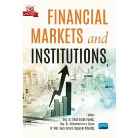 Financial Markets and Institutions - Nobel Akademik Yayıncılık