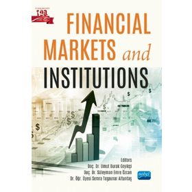 Financial Markets and Institutions - Nobel Akademik Yayıncılık