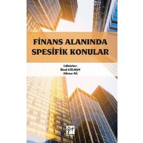 Finans Alanında Spesifik Konular - Ünal Gülhan