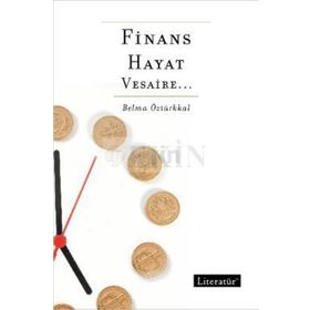 FINANS, HAYAT, VESAIRE - BELMA ÖZTÜRKKAL